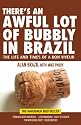 There's an Awful Lot of Bubbly in Brazil: The Life and Times of a Bon Viveur
