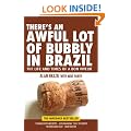 There's an Awful Lot of Bubbly in Brazil: The Life and Times of a Bon Viveur