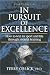 In Pursuit of Excellence - 4th Edition