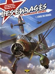 Les Enrages Du Normandie Niemen Tome 1 L Envol Des Enrages Babelio
