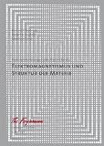 Feynman-Vorlesungen &uuml;ber Physik: Band II: Elektromagnetismus und Struktur der Materie: Elektromagnetismus und Struktur der Materie - Definitive Edition: Bd 2 - Richard P. Feynman, Robert B. Leighton, Matthew Sands