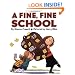 A Fine, Fine School