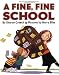 A Fine, Fine School
