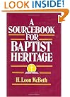 A Sourcebook for Baptist Heritage
