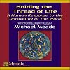 Holding the Thread of Life : A Human Response to the Unraveling of the World