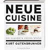 Die neue Cuisine. Die elegante K�che Wiens