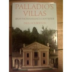 Palladio's Villas: Life in the Renaissance Countryside