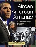 African American Almanac: 400 Years of Triumph, Courage and Excellence
