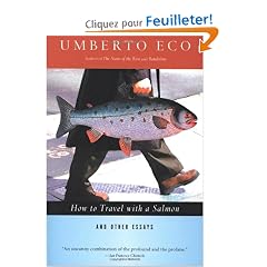 How to Travel With a Salmon & Other Essays