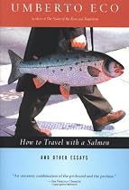 How To Travel With Salmon & Other Essays