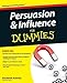Persuasion and Influence For Dummies