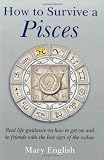 How to Survive a Pisces