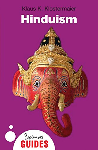 Hinduism: A Beginner's Guide (Beginner's Guides)