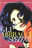 Gli Abbracci Spezzati