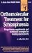 Orthomolecular Treatment for Schizophrenia