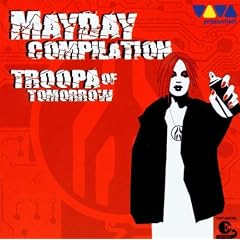 Mayday Troopa of Tomorrow Compilation