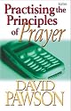 Practising the Principles of Prayer