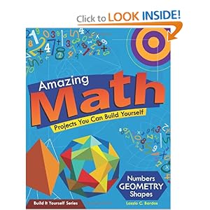 Amazing Math Projects You Can Build Yourself  - Laszlo C. Bardos