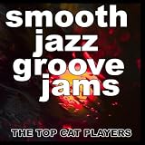 Smooth Jazz Groove Jams