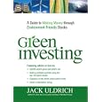 Green Investing: A Guide to Making Money through Environment Friendly Stocks