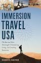Immersion Travel USA: The Best & Most Meaningful Volunteering, Living, and Learning Excursions