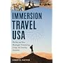 Immersion Travel USA: The Best & Most Meaningful Volunteering, Living, and Learning Excursions