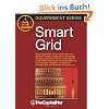 Smart Grid: Modernizing Electric Power Transmission and Distribution; Energy Independence, Storage and Security; Energy Independen (Government Series)