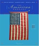The American Pageant: A History of the Republic (Volume II)