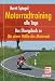 Motorradtraining alle Tage: Da