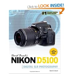 David Busch's Nikon D5100 Guide to Digital SLR Photography