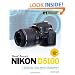 David Busch's Nikon D5100 Guide to Digital SLR Photography