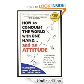 How to Conquer the World With One Hand...And an Attitude