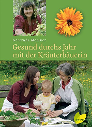 Gesund durchs Jahr mit der Kräuterbäuerin (German Edition)