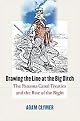 Drawing the Line at the Big Ditch (The Panama Canal Treaties and the Rise of the Right) (Hardcover)