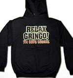 Relax Gringo, I'm Here Legally Mens Sweatshirt, Hilarious Funny Men's Pullover Hoodie