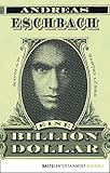 Image de Eine Billion Dollar: Roman (Allgemeine Reihe. Bastei Lübbe Taschenbücher)