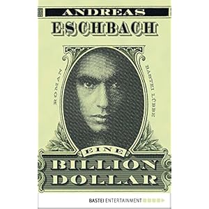 Eine Billion Dollar: Roman (Allgemeine Reihe. Bastei Lübbe Taschenbücher)