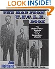 The Man from U.N.C.L.E. Book: The Behind-the-Scenes Story of a Television Classic