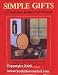 Simple Gifts: Twenty-five Authentic Shaker Craft Projects