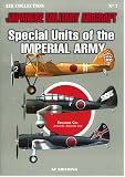 SPECIAL UNITS OF THE IMPERIAL ARMY (Japanese Military Aircraft)