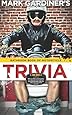 Bathroom Book of Motorcycle Trivia: 360 days-worth of $#!+ you don't need to know,  four days-worth of stuff that is somewhat useful to know,  and one entry that's absolutely essential