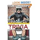 Bathroom Book of Motorcycle Trivia: 360 days-worth of $#!+ you don't need to know,  four days-worth of stuff that is somewhat useful to know,  and one entry that's absolutely essential