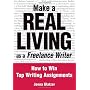 Make a Real Living as a Freelance Writer: How to W&hellip by Jenna Glatzer