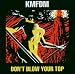 Anklicken zum Vergrößeren: KMFDM - Don'T Blow Your Top (Audio CD)