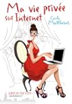Ma vie priv�e sur internet
