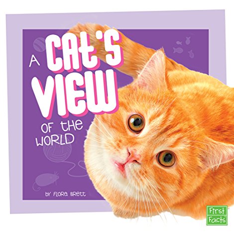 A Cat's View of the World (Pet Perspectives)