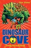 Saving the Scaly Beast: Dinosaur Cove 21