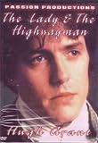 The Lady & The Highwayman The Lady & The Highwayman
