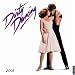 Dirty Dancing: 2008 Wall Calendar by Universe Publishing