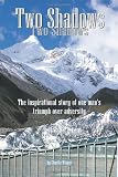 Two Shadows: The inspirational story of one man's triumph over adversity